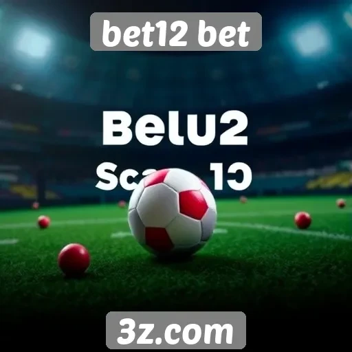 ofertas de bônus e promoções do bet12 bet